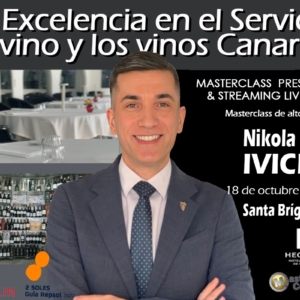 La Excelencia en el Servicio, El vino y los vinos Canarios. Nikola Ivicic. 18 de octubre del 2022. Gran Canaria. PRESENCIAL & STREAMING